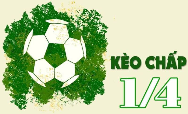 Kèo Chấp 1/4 – Bí Quyết Cá Cược Hiệu Quả Dành Mọi Cược Thủ 1 Kèo Chấp 1/4 – Bí Quyết Cá Cược Hiệu Quả Dành Mọi Cược Thủ